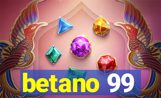 betano 99